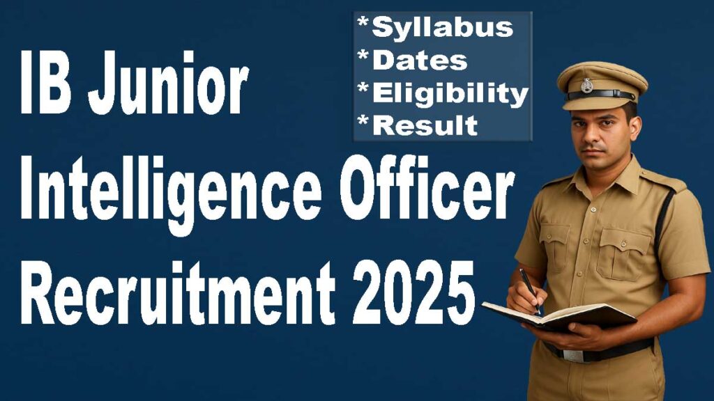 IB Junior Intelligence Officer Recruitment 2025