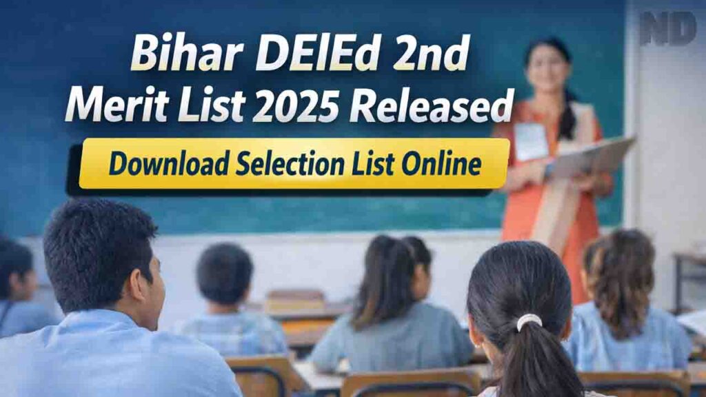 Bihar DElEd 2nd Merit List 2025 Released